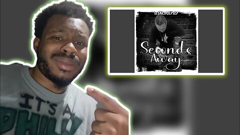 FIRST TIME REACTION Stacks727 - Seconds Away | REACTION