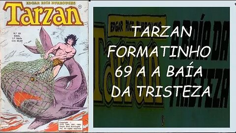 TARZAN FORMATINHO 69 A A BAÍA DA TRISTEZA #gibi #comics #quadrinhos #hitorieta #museusogibi