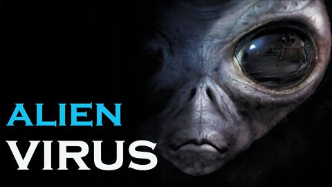 5 UNSETTLING HYPOTHESES ABOUT ALIEN LIFE -HD | ALIEN CIVILIZATION | DANGEROUS VIRUS