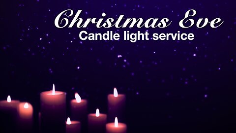 Christmas Eve | Candle light service