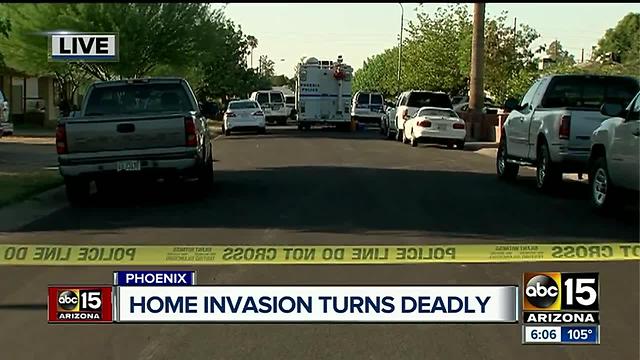 Home invasion turns deadly in Phoenix