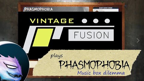 PHASMOPHOBIA [EP 7] | The Music Box Dilemma #phasmophobia