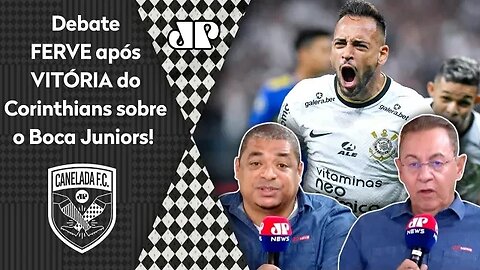 "Você TÁ MALUCO? O Corinthians GANHOU do Boca e AGORA TEM..." Debate FERVE!