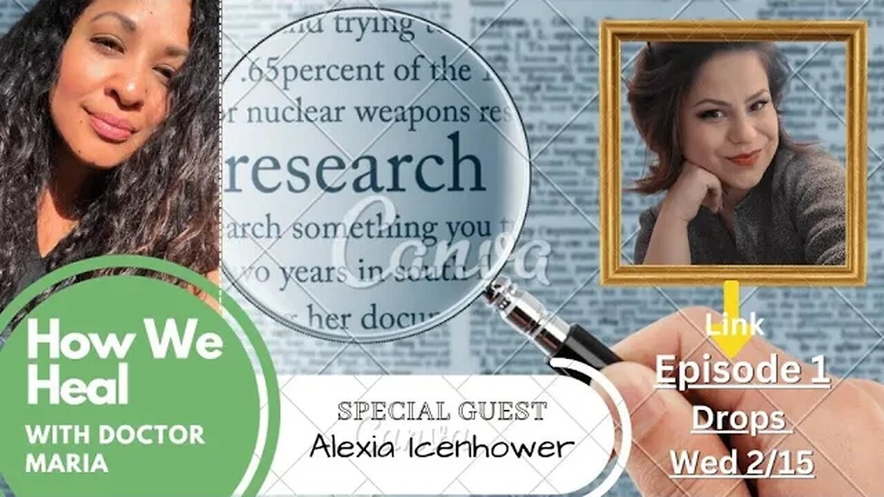 How We Heal with Dr. Maria Episode 1 Parasites, Right to Try Act & Censorship Guest: Lexie Icenhower