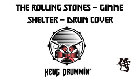 The Rolling Stones - Gimme Shelter Drum Cover KenG Samurai