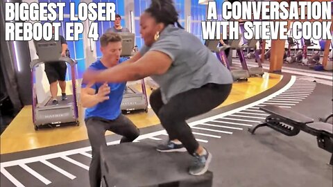 The Biggest Loser Reboot Ep 4 | A Conversation With Steve Cook