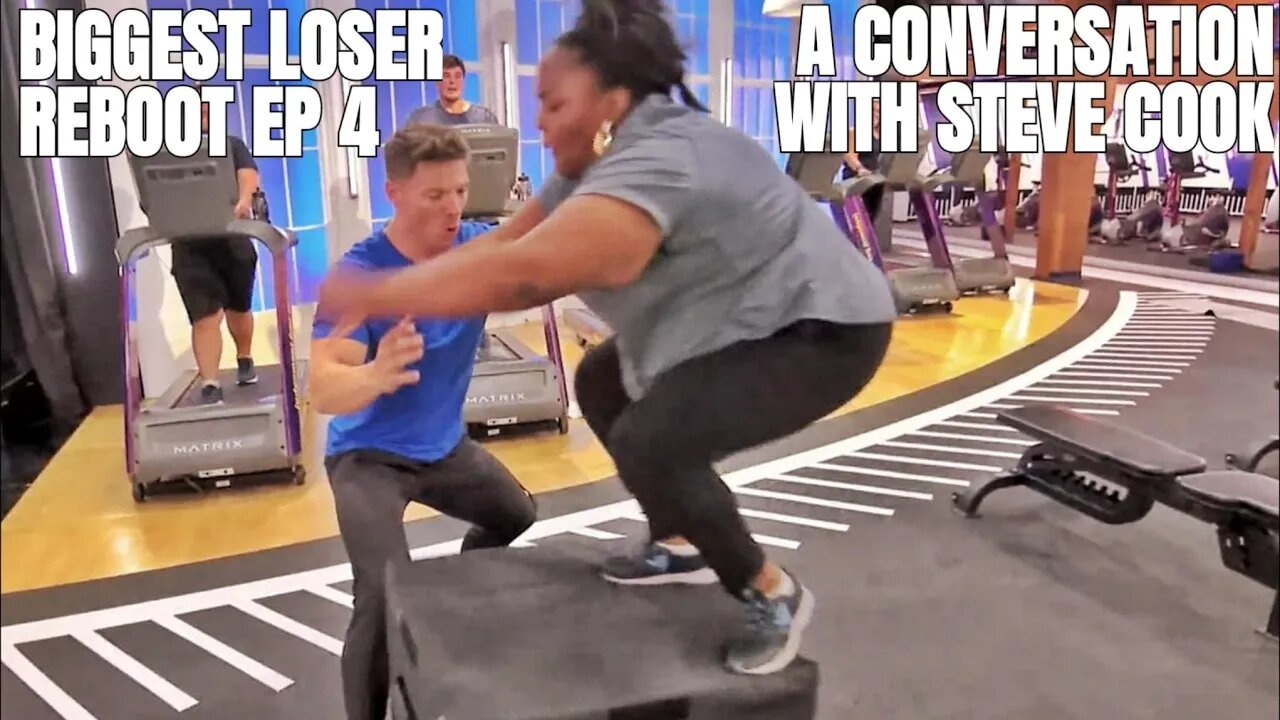 The Biggest Loser Reboot Ep 4 | A Conversation With Steve Cook