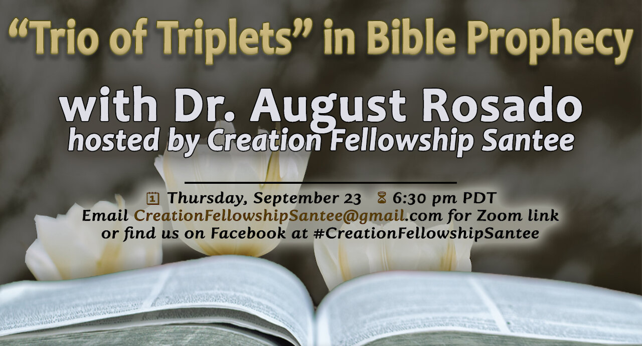 Trio of Triplets in Bible Prophecy w/ Dr. August Rosado