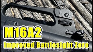 M16A2 - Improved Battlesight Zero