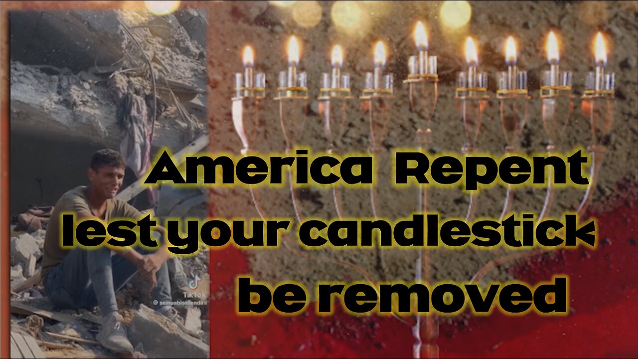 America Repent Lest Your Candlestick be Removed