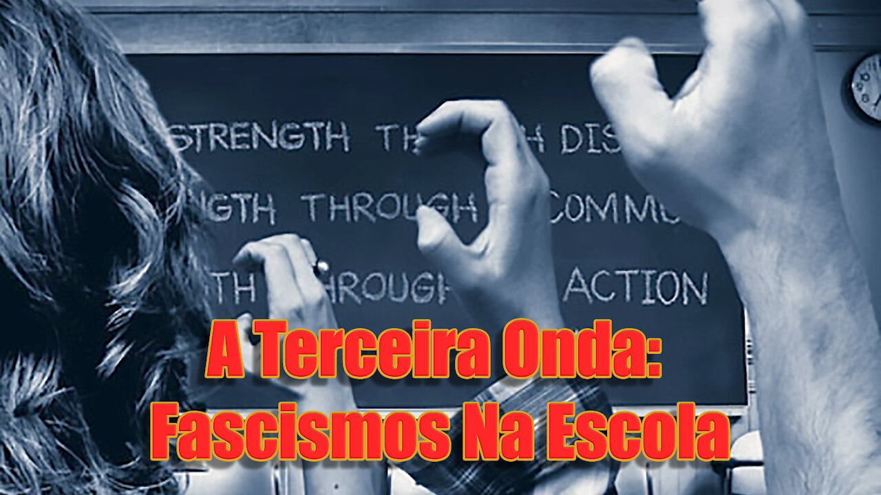 A Terceira Onda, Fascismos na Escola (Lesson Plan)