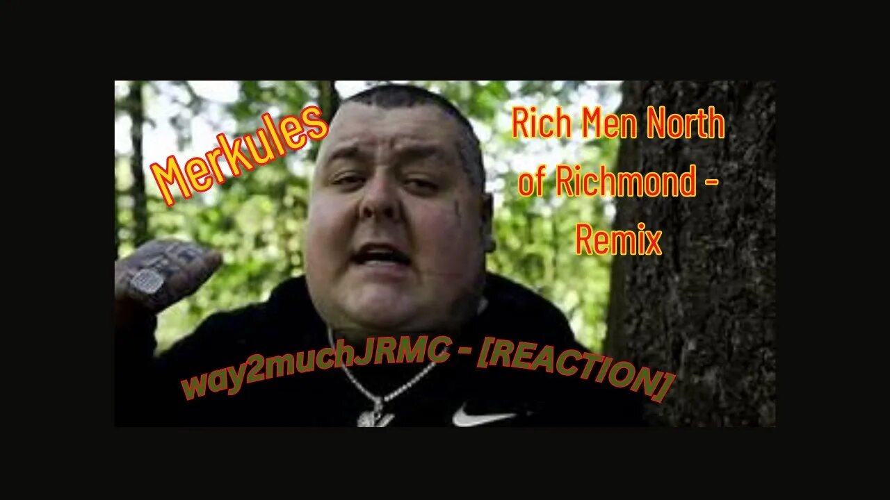 MERKULES - [REACTION] - rich men north of richmond remix