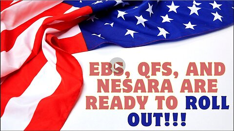 EBS, QFS, and NESARA Are Ready To Roll Out!!! Dec 22