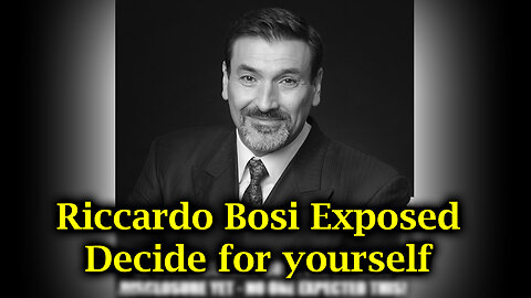 Riccardo Bosi Exposed Decide for Yourself