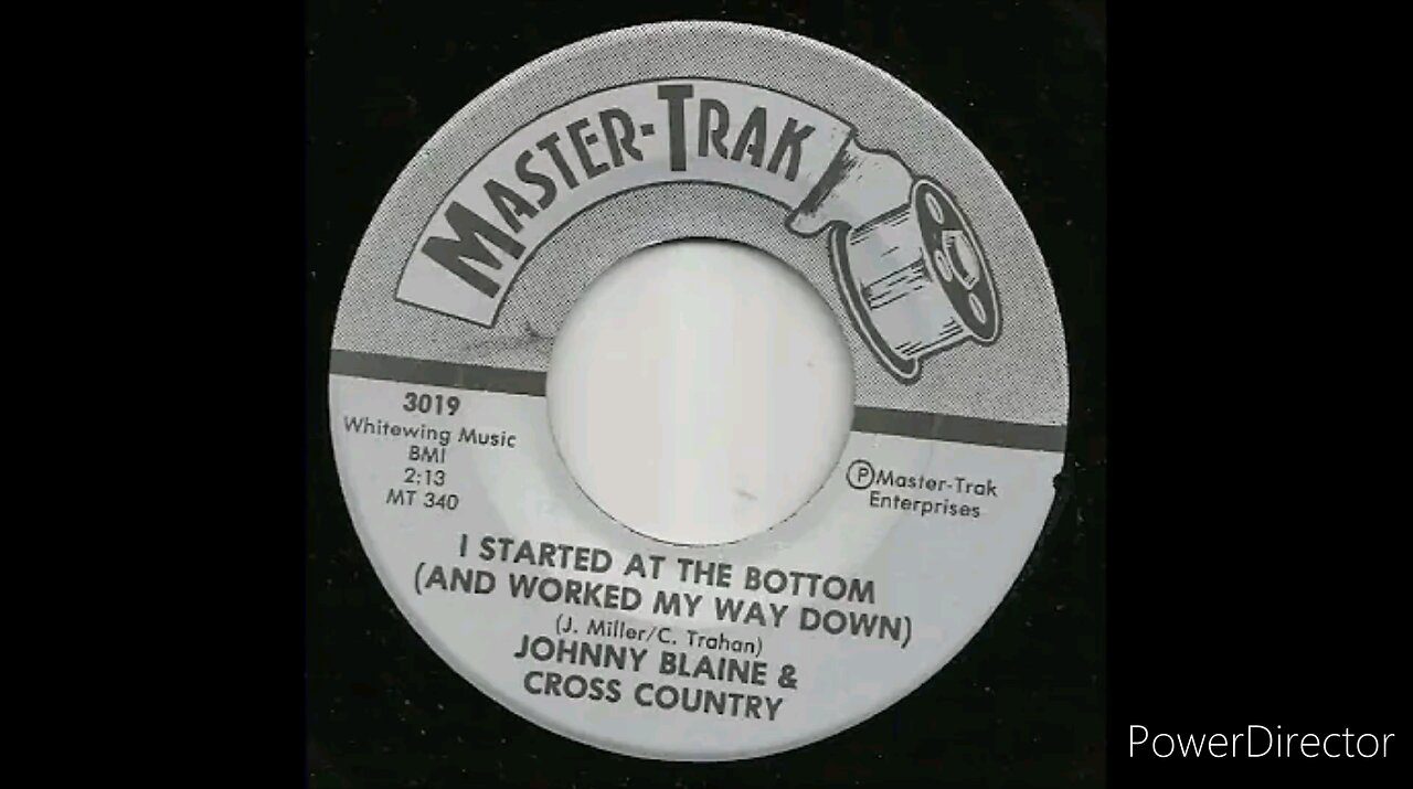 Johnny Blaine - I Started At The Bottom and Worked My Way Down