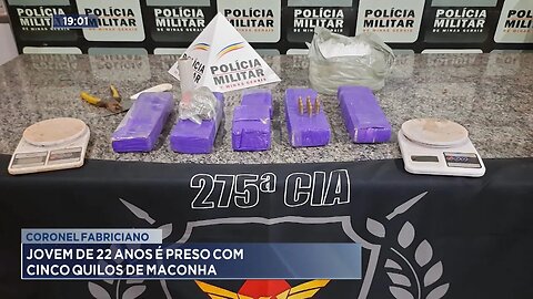 Coronel Fabriciano: Jovem de 22 Anos é Preso com Cinco Quilos de Maconha.