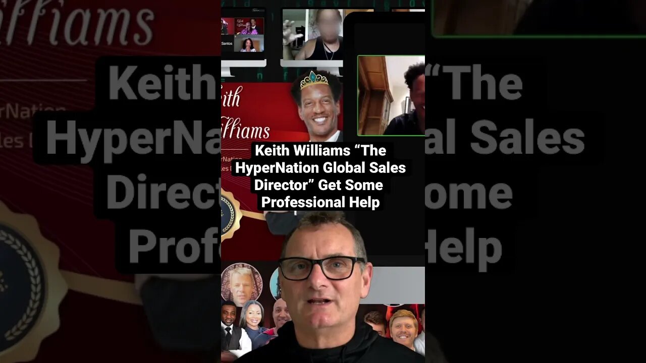 Keith Williams “The HyperNation Global Sales Director” Please Get Some Professional Help Mate