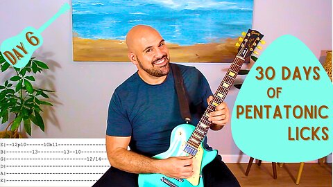 Day 6 - 30 Days Of Pentatonic Licks - Guitar Lesson