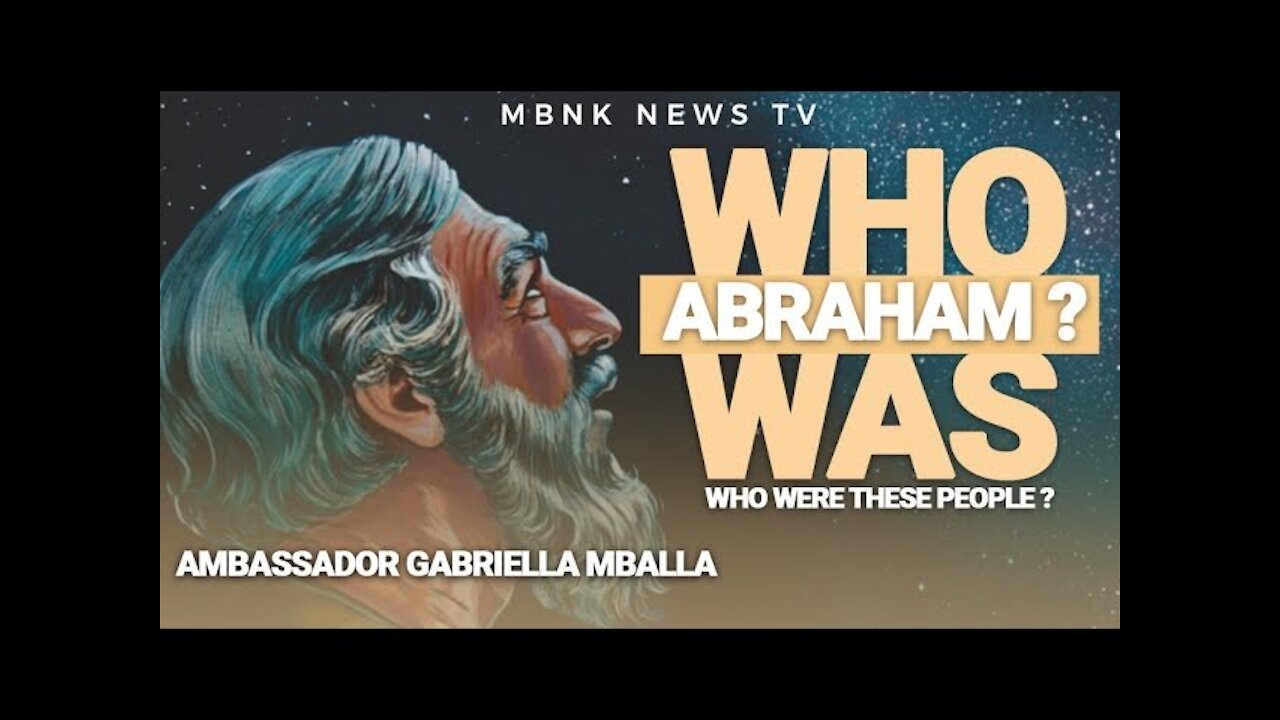 WHO WAS ABRAHAM?