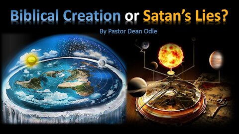 Skyfall 2019: Pastor Dean Odle "Biblical Creation or Satan's Lies?"