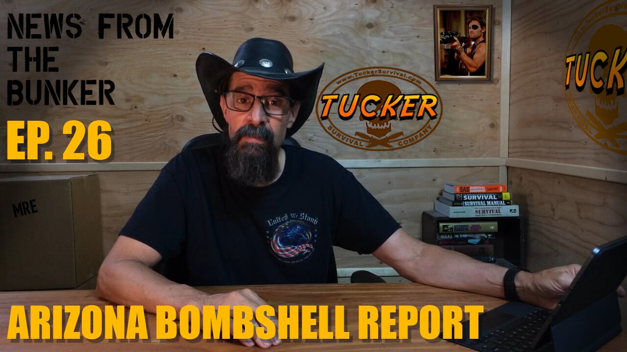 EP-26 Arizona Bombshell Report - News From the Bunker