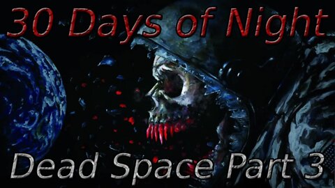 "30 Days of Night Dead Space End" Animated Horror Comic Story Dub and Narration