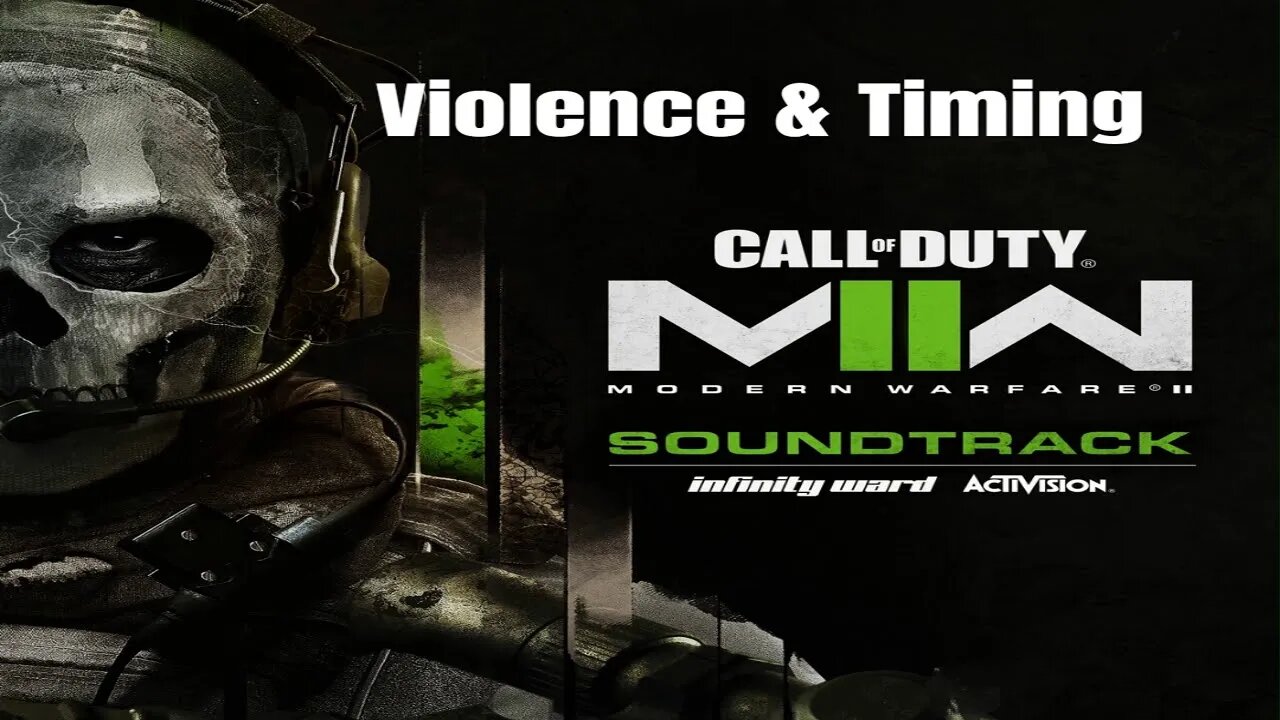 Modern Warfare II OST - Violence And Timing (7) - Sarah Schachner