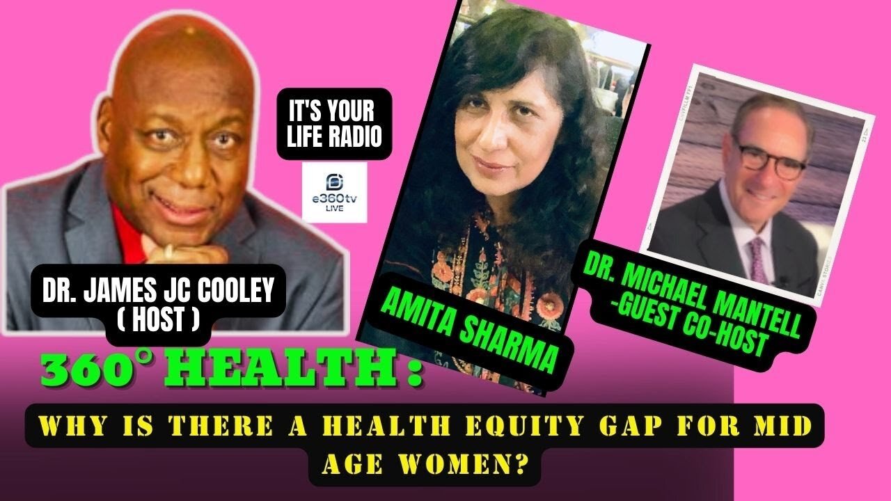 REPEAT - "360° Health: Why is there a health equity gap for mid age women?"
