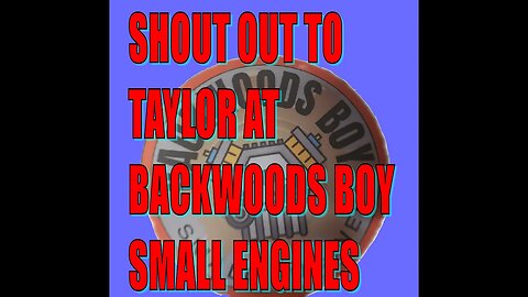 Shout out to Backwoods Boy small engines. #shoutout