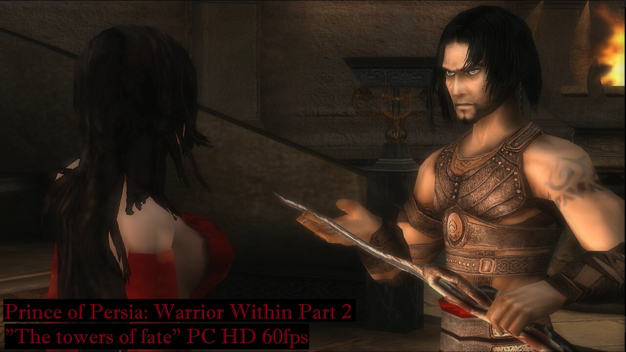 Prince of Persia: Warrior Within Part 2 "The towers of fate" PC HD 60fps