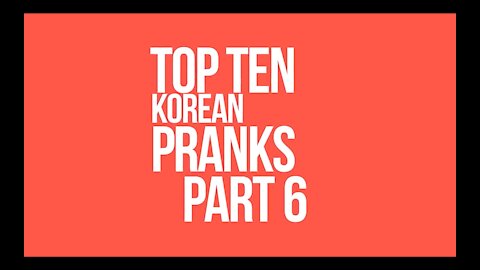 Best Korean Pranks | Part 6