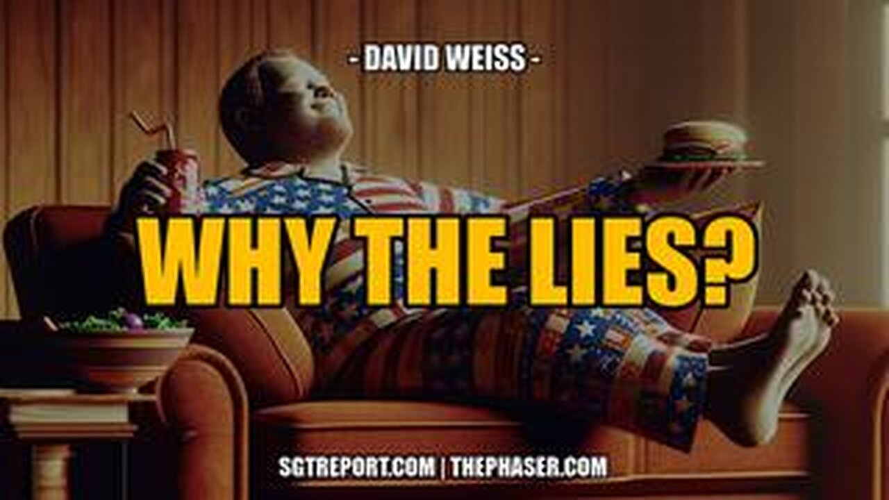 WHY THE LIES -- David Weiss