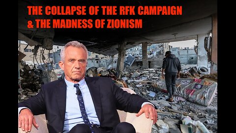 5-10-24 -- Fifteen Minutes Ov Flame -- RFK Collapse & The Madness Of Zionism