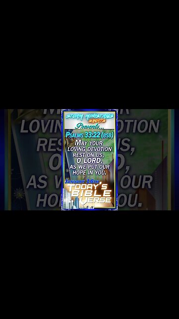 01.16.2023 | STORM MINISTRIES | Daily Bible Verse | Psalms 33:22 (BSB) | #shorts