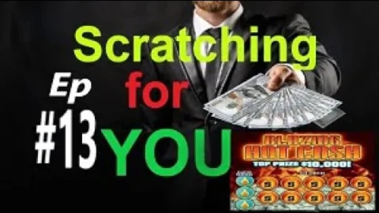 Scratching & Playing the LOTTERY for YOU! Episode #13
