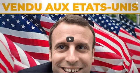 Macron un homme au service des Etats-Unis (et révélations sur McKinsey !)