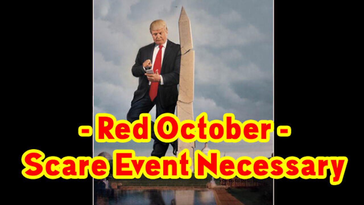 Red October - Scare Event Necessary