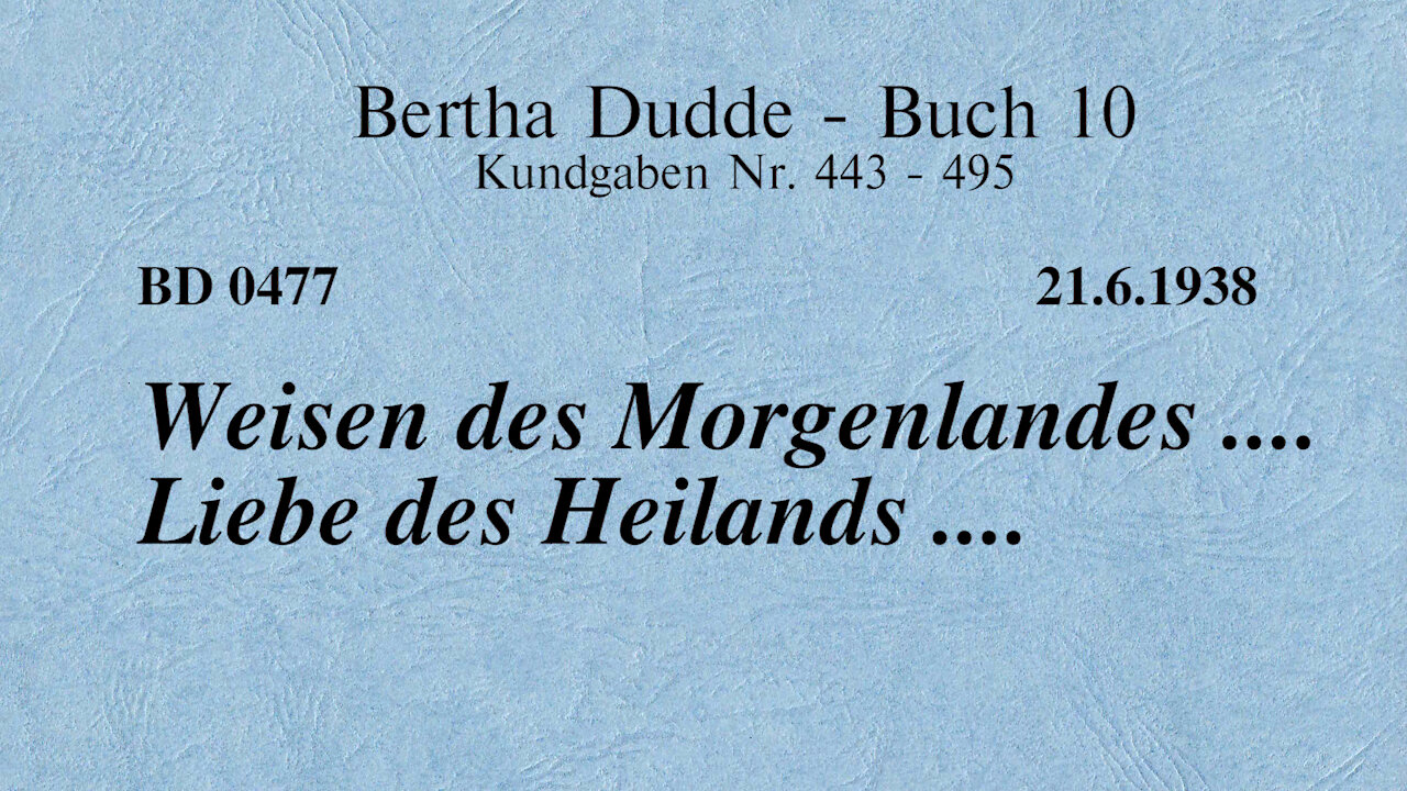 BD 0477 - WEISEN DES MORGENLANDES .... LIEBE DES HEILANDS ....