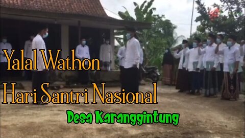 Yalal Wathon-Upacara Hari Santri Nasional//Karanggintung