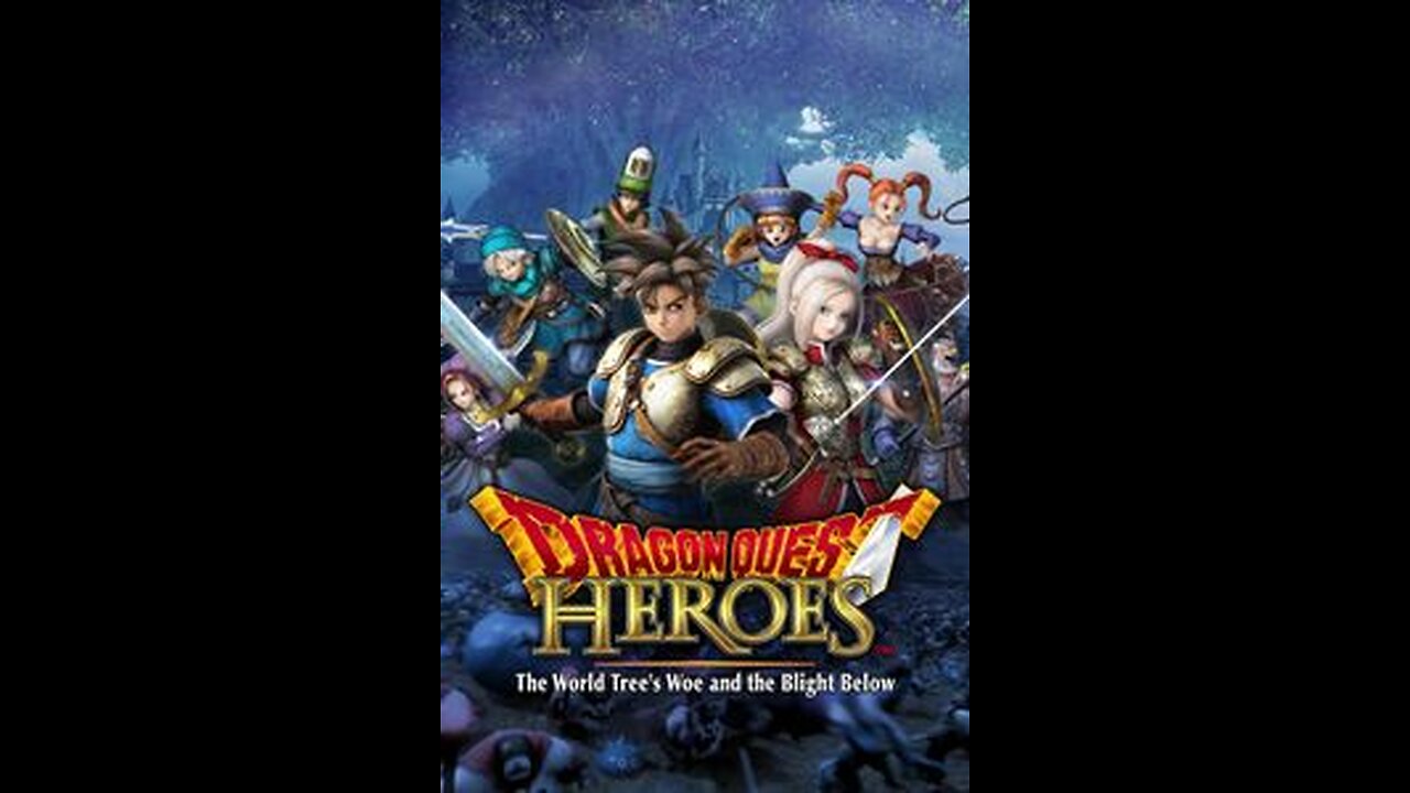 Dragon Quest Heroes: The World Tree's Woe and the Blight Below #1