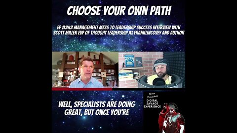 Choose Your Own Path - Clip From Ep 242 Management Mess to Leadership Success With Scott Miller