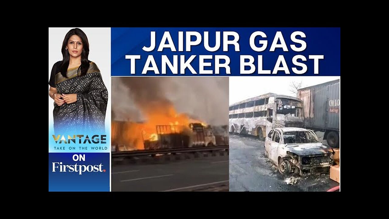 At Least 11 Burnt Alive as Gas Tanker Rams into Vehicles in Jaipur | Vantage with Palki Sharma