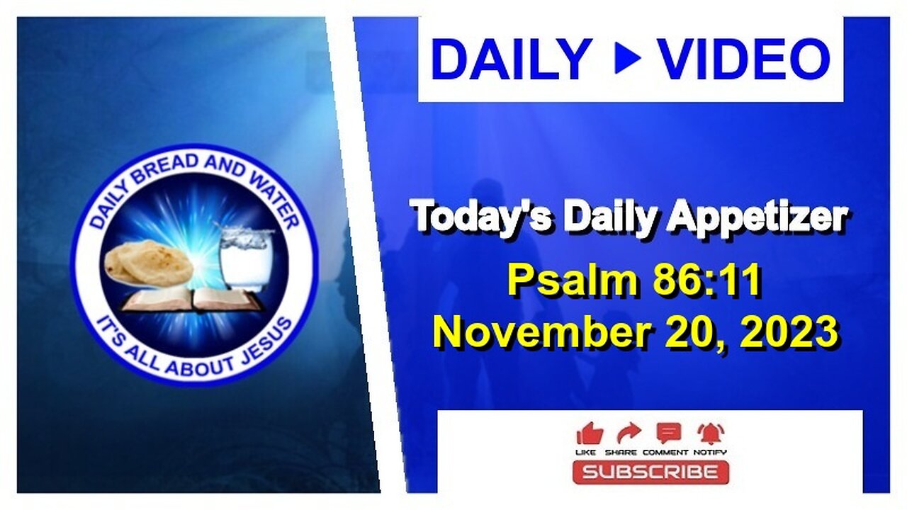 Today's Daily Appetizer (Psalm 86:11)