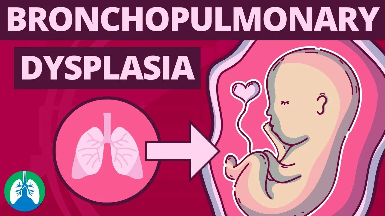 Bronchopulmonary Dysplasia (BPD) | Medical Definition and Explainer Video