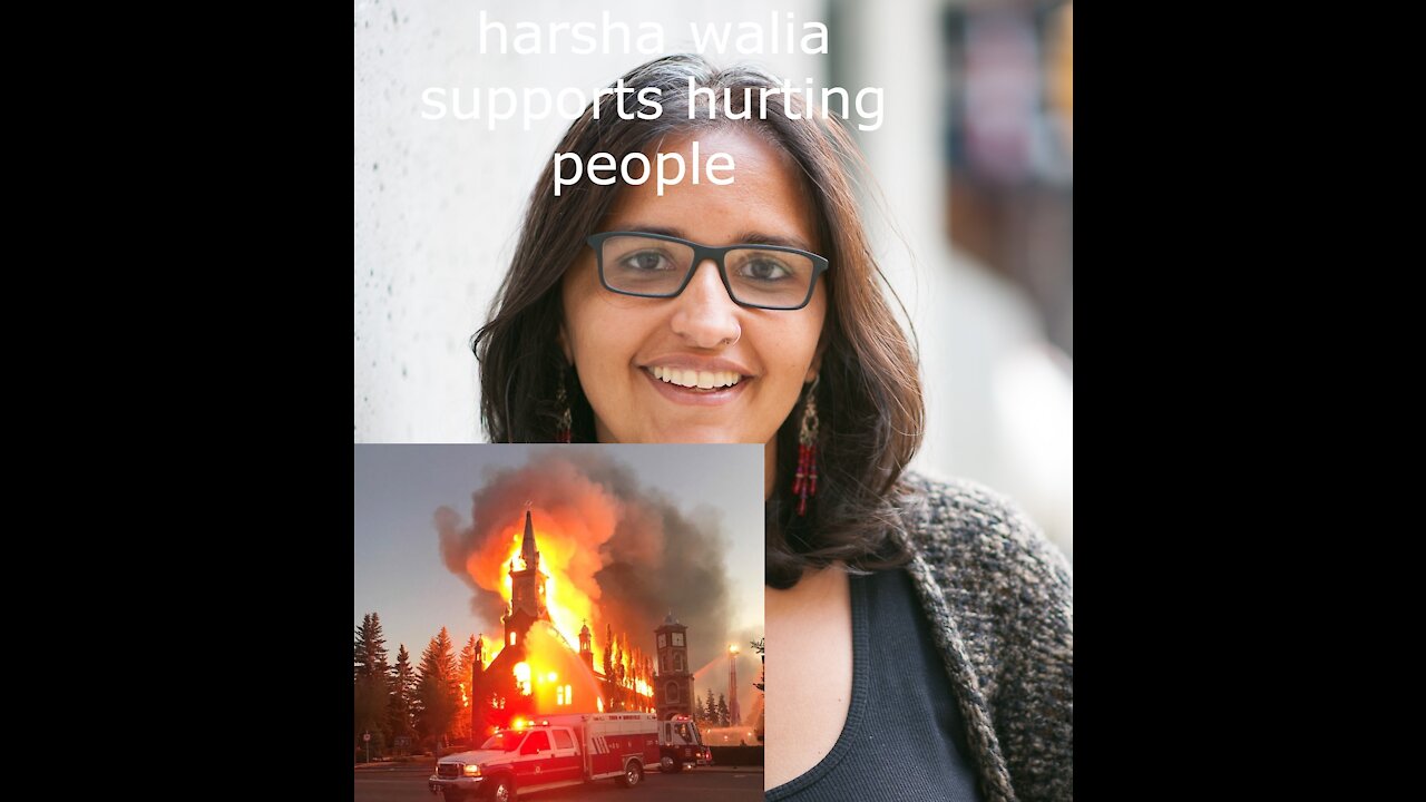 harsha walia Supports Burning Down places