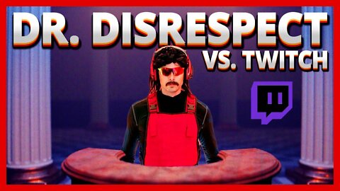 The BILLION Dollar Case of Dr. DisRespect