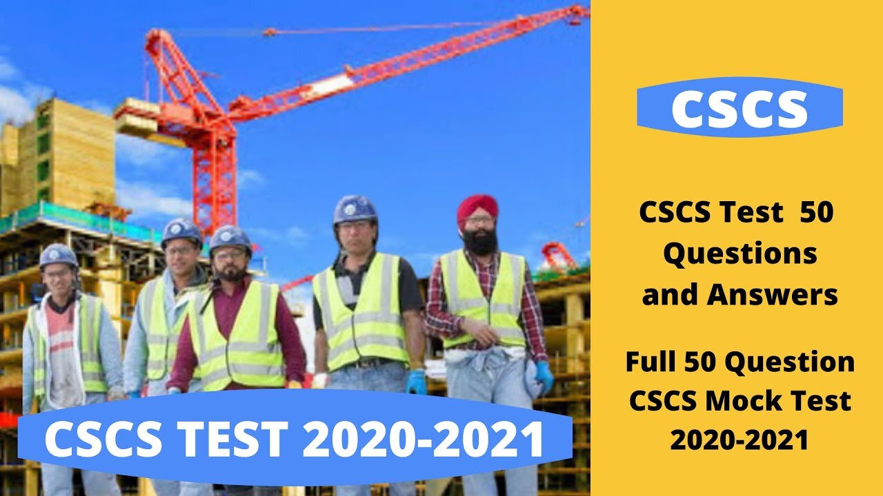 Free CSCS Mock Test Practice Full New 50 Different Questions And Answers 2020 -2021 UK Test Video 3