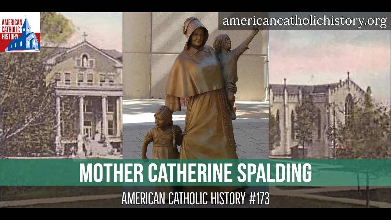 Mother Catherine Spalding - American Catholic History