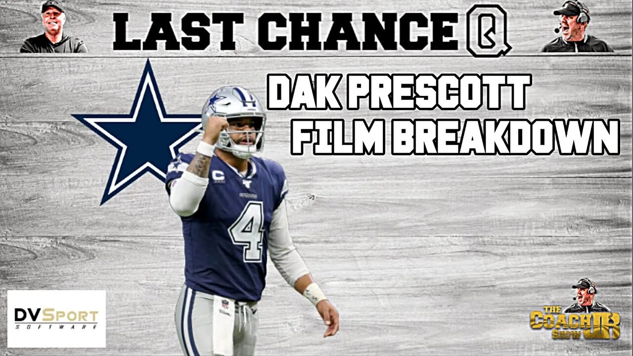 DAK PRESCOTT FILM BREAKDOWN | LAST CHANCE Q