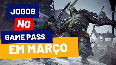 MAIS JOGOS ENTRANDO NO GAME PASS EM FEVEREIRO E MARÇO